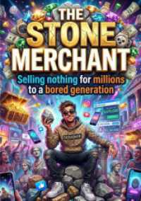 The Stone Merchant : Selling nothing for millions to a bored generation.DE
