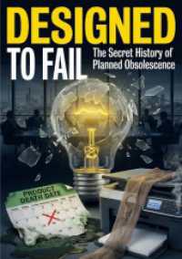 Designed to Fail : The Secret History of Planned Obsolescence.DE