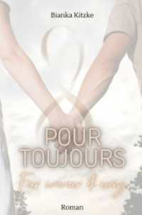 Pour Toujours : F&uuml;r immer & ewig.DE