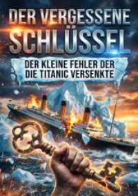 Vergessene Schl&uuml;ssel : Der kleine Fehler der die Titanic versenkte.DE