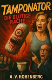 Tamponator - Die blutige Rache : Ein saugstarkes Sci-Fi-Trash-Epos mit Herz， Schnauze und dem Untergang Manhattans..DE