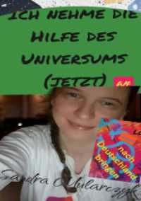 Ich nehme die Hilfe des Universums JETZT an : DE