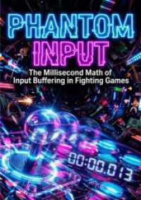 Phantom Input : The Millisecond Math of Input Buffering in Fighting Games.DE