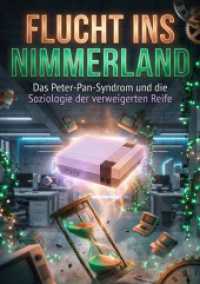 Flucht ins Nimmerland : Das Peter-Pan-Syndrom und die Soziologie der verweigerten Reife.DE