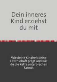 Die unsichtbare Br&uuml;cke : Warum dein Kind dein Nervensystem braucht und was wirklich zwischen euch geschieht.DE （2. Aufl.）