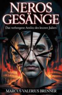 Neros Gesänge : Das verborgene Antlitz des letzten Juliers.DE