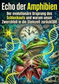 Echo der Amphibien : Der evolutionäre Ursprung des Schluckaufs und warum unser Zwerchfell in die Steinzeit zurückfällt.DE