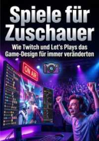 Spiele für Zuschauer : Wie Twitch und Let's Plays das Game-Design für immer veränderten.DE