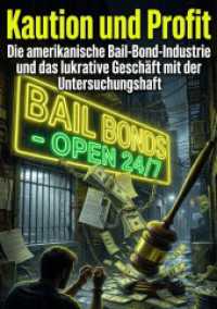 Kaution und Profit : Die amerikanische Bail-Bond-Industrie und das lukrative Geschäft mit der Untersuchungshaft.DE