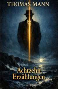 Achtzehn Erzählungen : DE