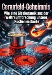 Ceranfeld-Geheimnis : Wie eine Glaskeramik aus der Weltraumforschung unsere Küchen eroberte.DE