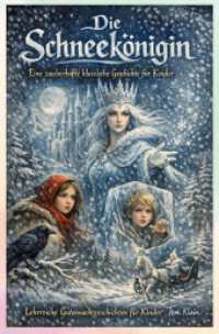 Die Schneek&ouml;nigin: Eine zauberhafte klassische Geschichte f&uuml;r Kinder : Lehrreiche Gutenachtgeschichten f&uuml;r Kinder.DE