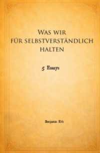 Was wir f&uuml;r selbstverst&auml;ndlich halten : 5 Essays.DE