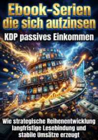 Ebook Serien die sich aufzinsen: KDP passives Einkommen : Wie strategische Reihenentwicklung langfristige Lesebindung und stabile Ums&auml;tze erzeugt.DE