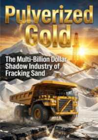 Pulverized Gold : The Multi-Billion Dollar Shadow Industry of Fracking Sand.DE