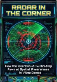 Radar in the Corner : How the Invention of the Mini-Map Rewired Spatial Awareness in Video Games.DE