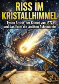Riss im Kristallhimmel : Tycho Brahe, der Komet von 1577 und das Ende der antiken Astronomie.DE