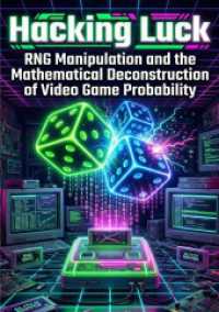Hacking Luck : RNG Manipulation and the Mathematical Deconstruction of Video Game Probability.DE