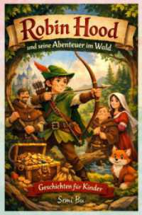 Robin Hood und seine Abenteuer im Wald : Eine perfekte Gutenachtgeschichte: Die Abenteuer des mutigen Helden f&uuml;r Kinder.DE