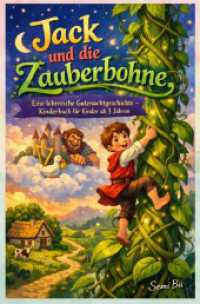 Jack und die Zauberbohne : Eine lehrreiche Gutenachtgeschichte - Kinderbuch f&uuml;r Kinder ab 3 Jahren.DE
