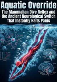 Aquatic Override : The Mammalian Dive Reflex and the Ancient Neurological Switch That Instantly Halts Panic.DE