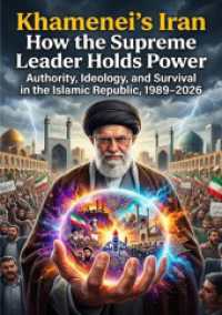 Khamenei's Iran: How the Supreme Leader Holds Power : Authority, Ideology, and Survival in the Islamic Republic, 1989-2026.DE