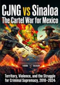 CJNG vs Sinaloa: The Cartel War for Mexico : Territory, Violence, and the Struggle for Criminal Supremacy, 2010-2024.DE