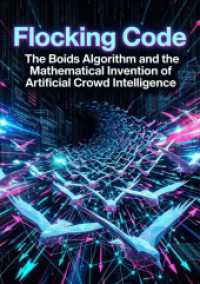 Flocking Code : The Boids Algorithm and the Mathematical Invention of Artificial Crowd Intelligence.DE