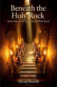 Beneath the Holy Rock : Seven Tales of the Templars and Their Secret.DE