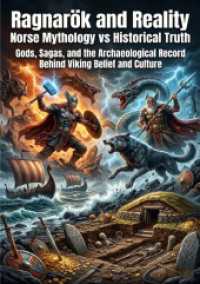 Ragnar&ouml;k and Reality: Norse Mythology vs Historical Truth : Gods, Sagas, and the Archaeological Record Behind Viking Belief and Culture.DE