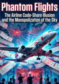 Phantom Flights : The Airline Code-Share Illusion and the Monopolization of the Sky.DE