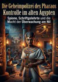 Die Geheimpolizei des Pharaos: Kontrolle im alten &Auml;gypten : Spione, Schriftgelehrte und die Macht der &Uuml;berwachung am Nil.DE