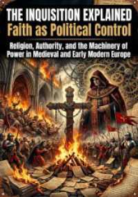 The Inquisition Explained: Faith as Political Control : Religion, Authority, and the Machinery of Power in Medieval and Early Modern Europe.DE