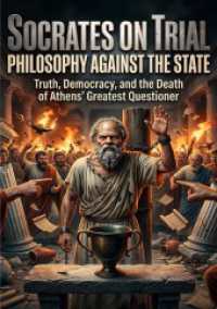 Socrates on Trial: Philosophy Against the State : Truth, Democracy, and the Death of Athens' Greatest Questioner.DE