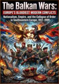 The Balkan Wars: Europe's Bloodiest Modern Conflicts : Nationalism, Empire, and the Collapse of Order in Southeastern Europe, 1912-1999.DE