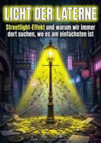 Licht der Laterne : Streetlight-Effekt und warum wir immer dort suchen, wo es am einfachsten ist.DE