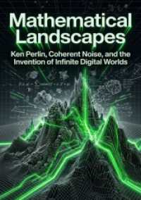 Mathematical Landscapes : Ken Perlin, Coherent Noise, and the Invention of Infinite Digital Worlds.DE
