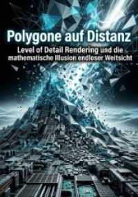 Polygone auf Distanz : Level of Detail Rendering und die mathematische Illusion endloser Weitsicht.DE