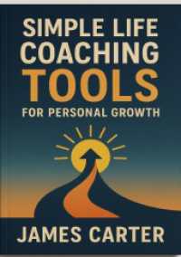 Simple Life Coaching Tools for Personal Growth : DE