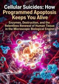 Cellular Suicides: How Programmed Apoptosis Keeps You Alive : Enzymes, Destruction, and the Relentless Renewal of Human Tissue in the Microscopic Biological Engine.DE