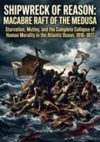 Shipwreck of Reason: The Macabre Raft of the Medusa : Starvation, Mutiny, and the Complete Collapse of Human Morality in the Atlantic Ocean, 1816-1817.DE