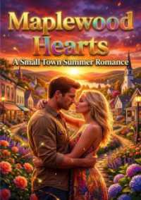 Maplewood Hearts : A Small Town Summer Romance.DE