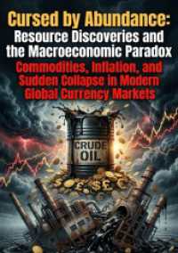 Cursed by Abundance: Resource Discoveries and the Macroeconomic Paradox : Commodities, Inflation, and Sudden Collapse in Modern Global Currency Markets.DE