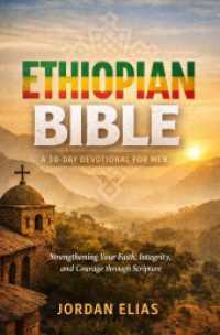 Ethiopian Bible: A 30-Day Devotional for Men : Strengthening Your Faith, Integrity, and Courage through Scripture.DE （2. Aufl.）