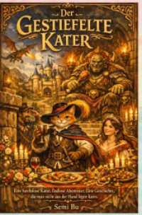 Der gestiefelte Kater : Eine furchtlose Katze. Endlose Abenteuer. Eine Geschichte, die man nicht aus der Hand legen kann.DE