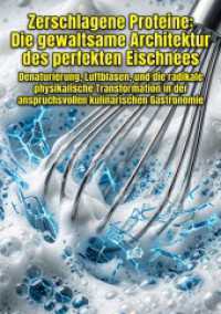 Zerschlagene Proteine: Die gewaltsame Architektur des perfekten Eischnees : Denaturierung, Luftblasen, und die radikale physikalische Transformation in der anspruchsvollen kulinarischen Gastronomie.DE