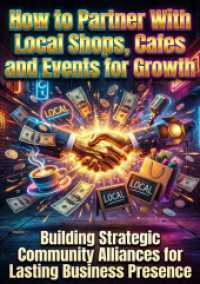 How to Partner With Local Shops, Cafes and Events for Growth : Building Strategic Community Alliances for Lasting Business Presence.DE