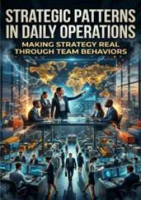 Strategic Patterns in Daily Operations : Making Strategy Real Through Team Behaviors.DE