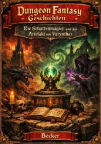 Dungeon Fantasy Geschichten I Die Schattenmagier und das Artefakt von Varynthar : Die Reise in die vergessenen Ruinen von Silmaris.DE