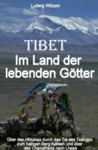 Tibet : Im Land der lebenden G&ouml;tter.DE